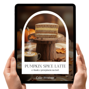 PUMPKIN SPICE LATTE - e-book z przepisem na tort