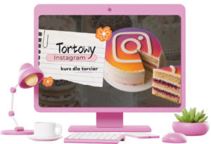 Kurs online - Tortowy Instagram
